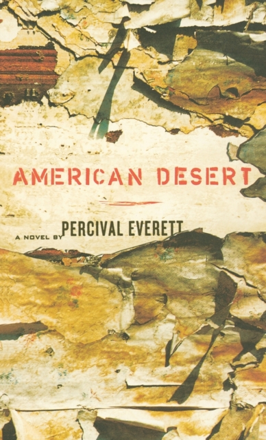 American Desert : A Novel, Hardback Book