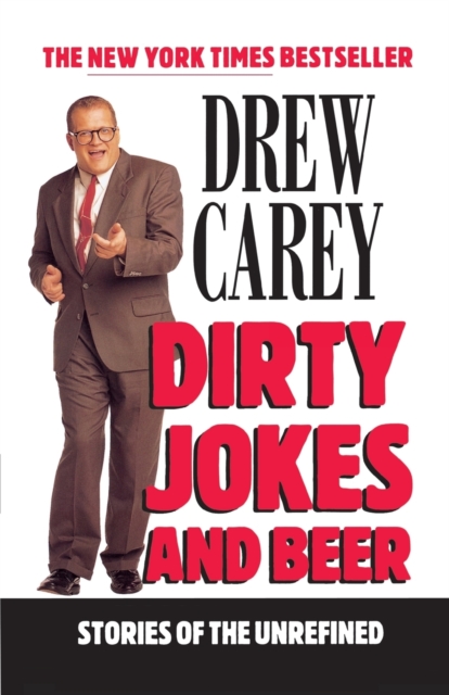 Dirty Jokes and Beer : Stories of the Unrefined, Paperback / softback Book