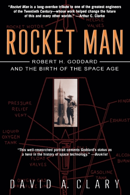 Rocket Man : Robert H. Goddard and the Birth of the Space Age, Paperback / softback Book