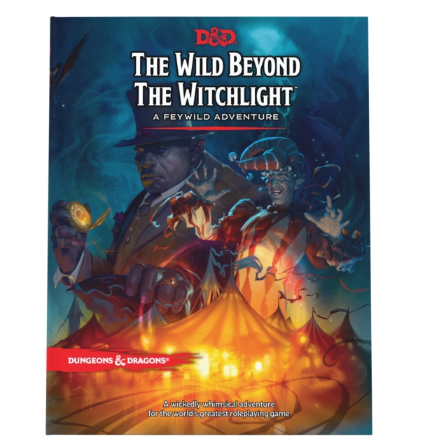 The Wild Beyond the Witchlight: Dungeons & Dragons, Hardback Book