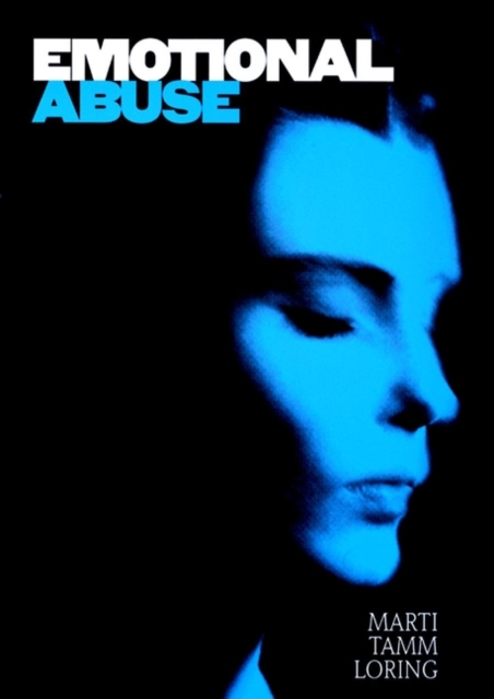 Emotional Abuse : The Trauma and the Treatment, Paperback / softback Book