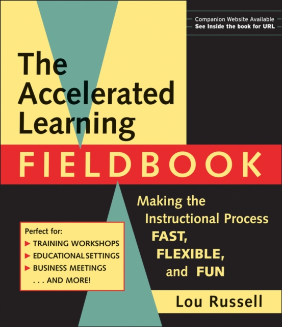 The Accelerated Learning Fieldbook, (includes Music CD-ROM) : Making the Instructional Process Fast, Flexible, and Fun, Paperback / softback Book