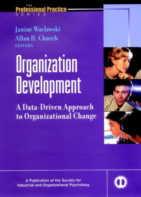 Organization Development : A Data-Driven Approach to Organizational Change, Hardback Book