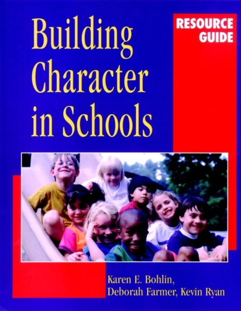 Building Character in Schools Resource Guide, Paperback / softback Book