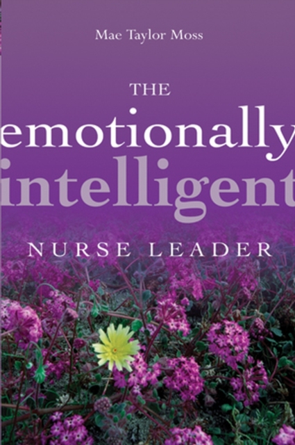The Emotionally Intelligent Nurse Leader, Paperback / softback Book