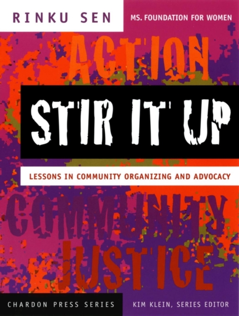 Stir It Up : Lessons in Community Organizing and Advocacy, Paperback / softback Book
