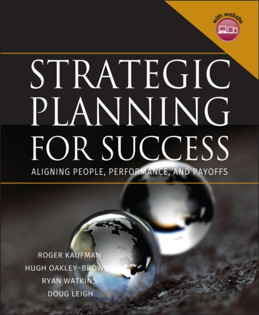 Strategic Planning For Success : Aligning People, Performance, and Payoffs, PDF eBook