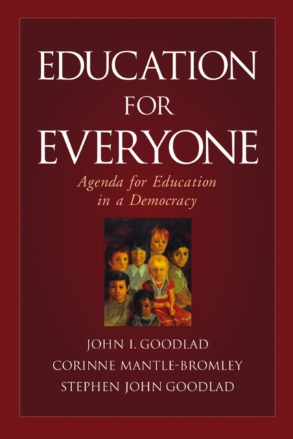 Education for Everyone : Agenda for Education in a Democracy, Hardback Book