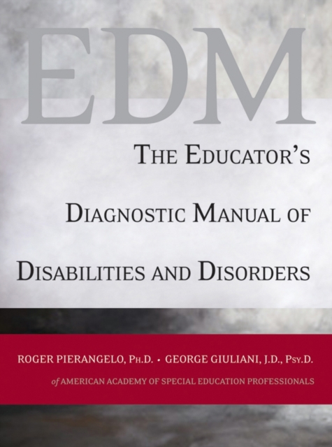 The Educator's Diagnostic Manual of Disabilities and Disorders, Paperback / softback Book