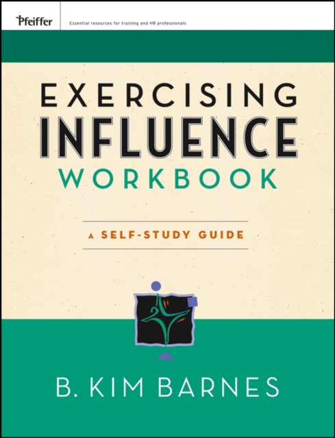 Exercising Influence Workbook : A Self-Study Guide, Paperback / softback Book