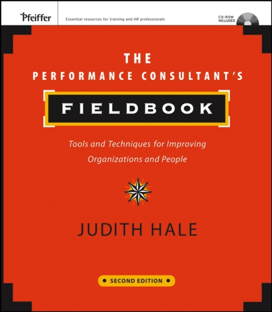 The Performance Consultant's Fieldbook : Tools and Techniques for Improving Organizations and People, PDF eBook