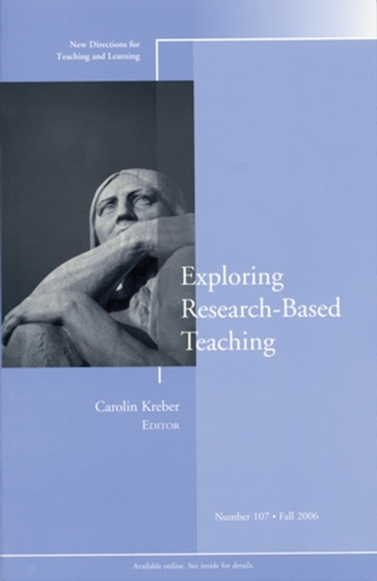 Exploring Research-Based Teaching : New Directions for Teaching and Learning, Number 107, Paperback / softback Book