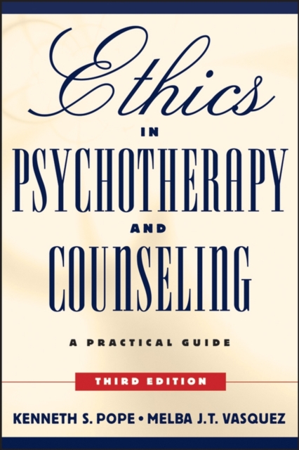 Ethics in Psychotherapy and Counseling : A Practical Guide, PDF eBook