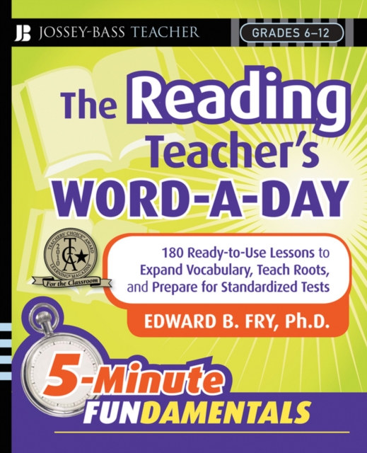 The Reading Teacher's Word-a-Day : 180 Ready-to-Use Lessons to Expand Vocabulary, Teach Roots, and Prepare for Standardized Tests, Paperback / softback Book