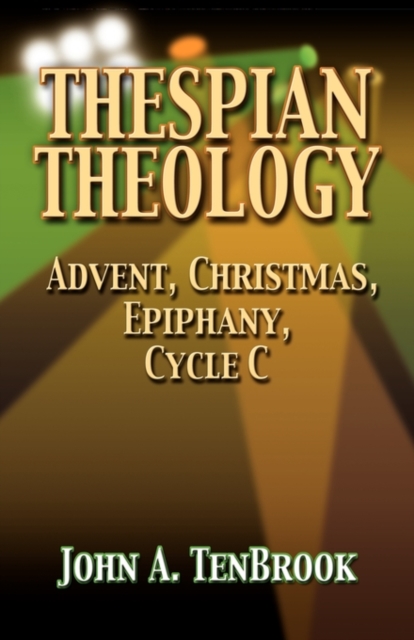 Thespian Theology, Paperback / softback Book