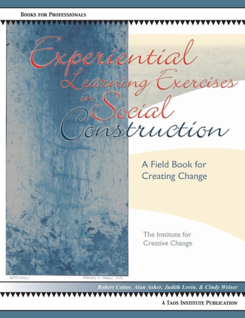 Experiential Learning Exercises in Social Construction, Paperback / softback Book