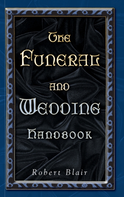 The Funeral and Wedding Handbook, Hardback Book