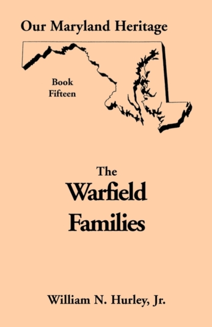 Our Maryland Heritage, Book 15 : The Warfield Families, Paperback / softback Book