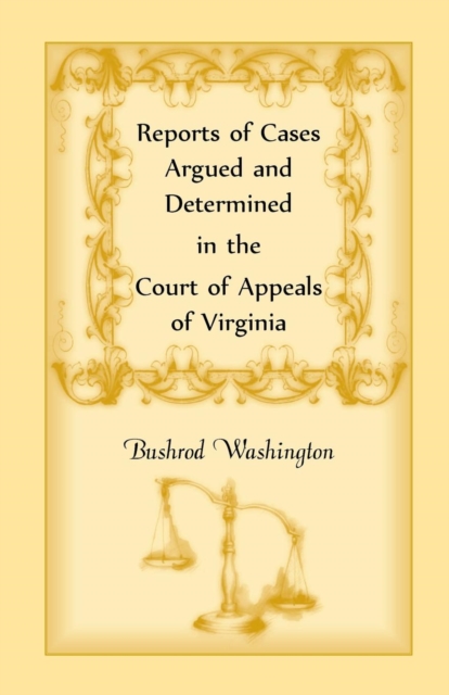 Reports of Cases Argued and Determined in the Court of Appeals of Virginia, Paperback / softback Book
