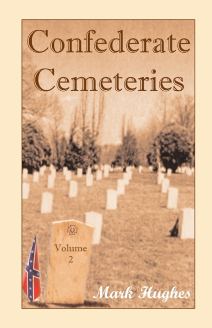 Confederate Cemeteries Vol 2, Paperback / softback Book