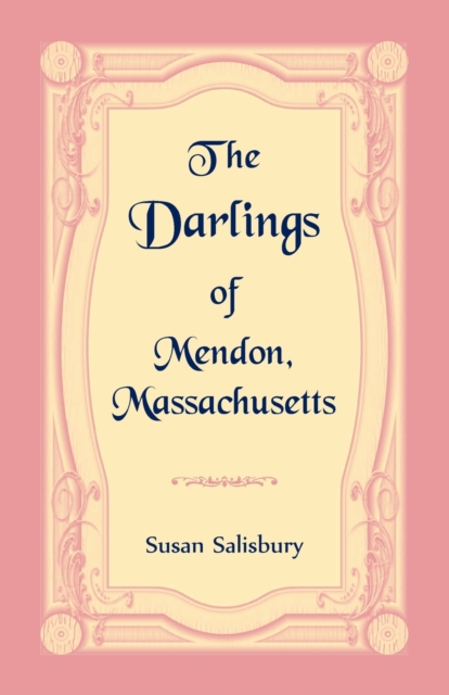 The Darlings of Mendon, Massachusetts, Paperback / softback Book
