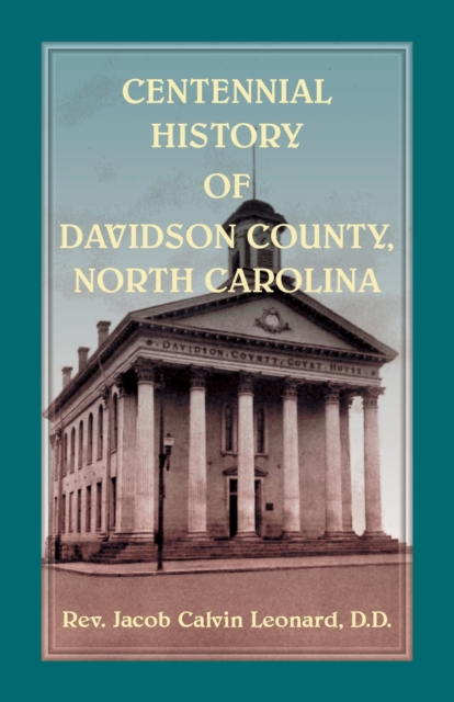 Centennial History of Davidson County, North Carolina, Paperback / softback Book