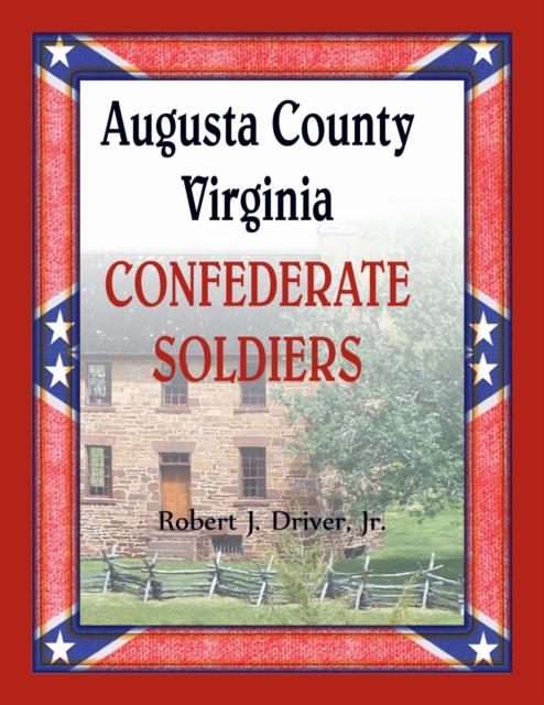 Augusta County, Virginia Confederate Soldiers, Paperback / softback Book
