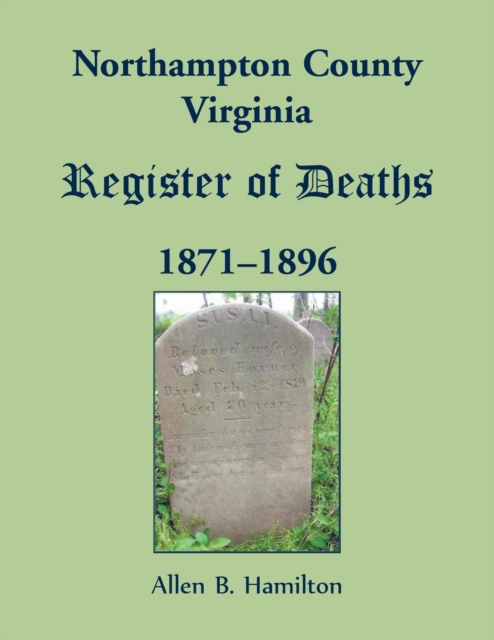 Northampton County, Virginia Register of Deaths, 1871-1896, Paperback / softback Book