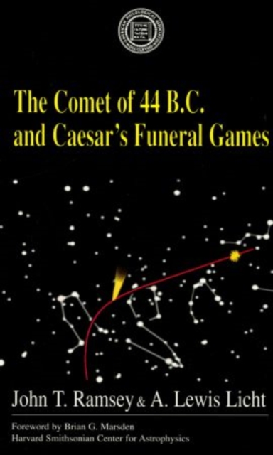 The Comet Of 44 B.C. and Caesar's Funeral Games, Paperback / softback Book