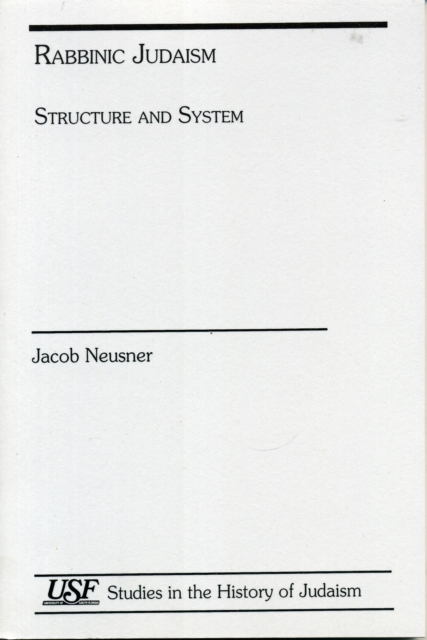 Rabbinic Judaism : Structure and System, Paperback / softback Book