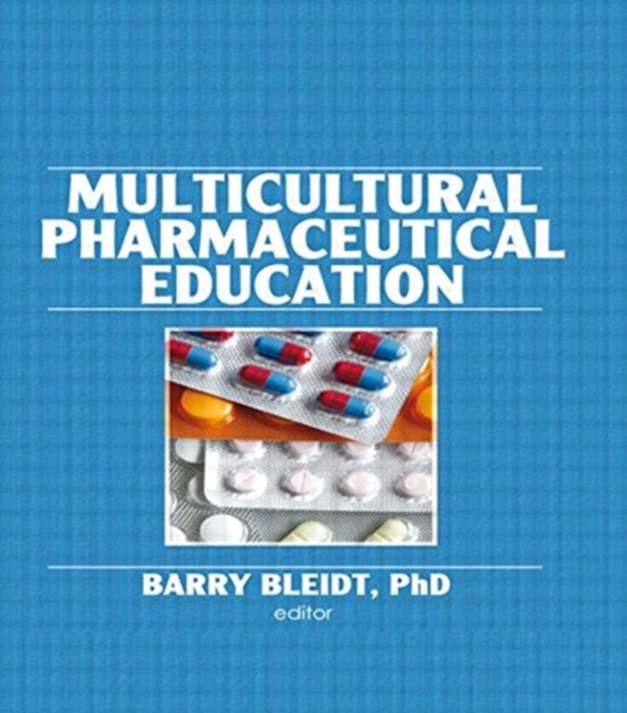 Multicultural Pharmaceutical Education, Paperback / softback Book