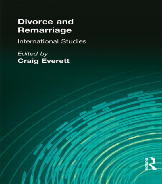 Divorce and Remarriage : International Studies, Hardback Book