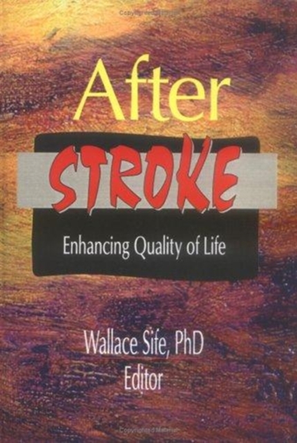 After Stroke : Enhancing Quality of Life, Hardback Book
