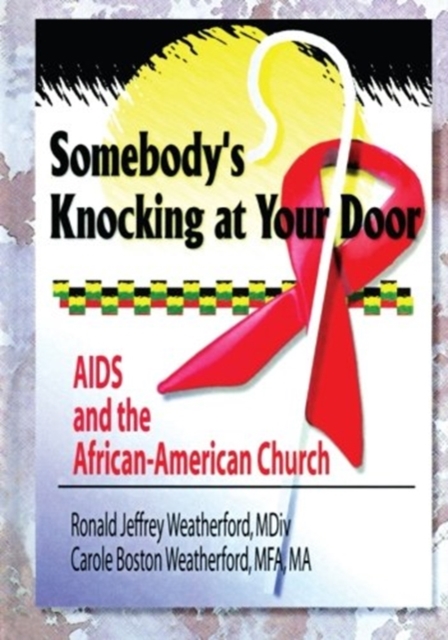 Somebody's Knocking at Your Door : AIDS and the African-American Church, Paperback / softback Book