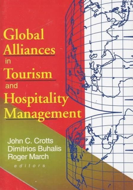 Global Alliances in Tourism and Hospitality Management, Hardback Book
