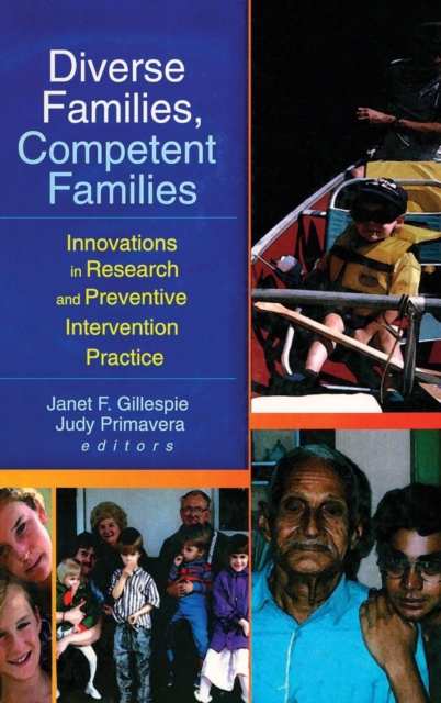 Diverse Families, Competent Families : Innovations in Research and Preventive Intervention Practice, Hardback Book