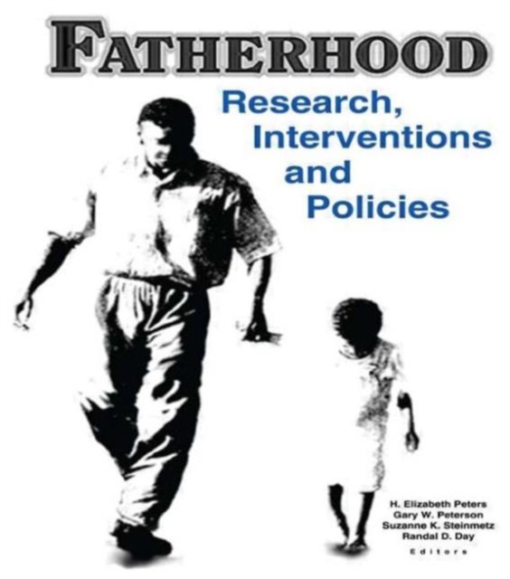 Fatherhood : Research, Interventions, and Policies, Hardback Book