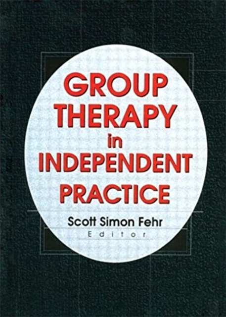 Group Therapy In Independent Practice, Paperback / softback Book