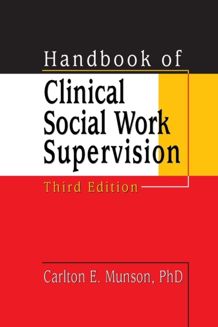 Handbook of Clinical Social Work Supervision, Paperback / softback Book