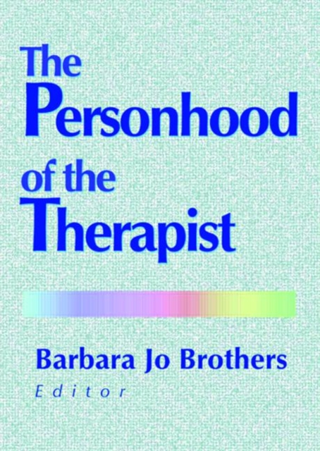The Personhood of the Therapist, Hardback Book