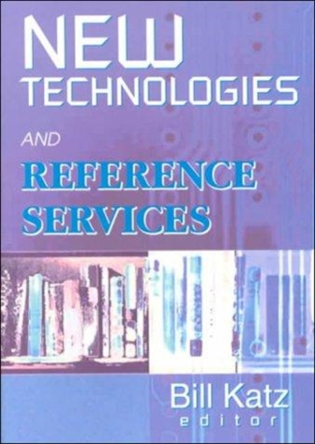 New Technologies and Reference Services, Paperback / softback Book