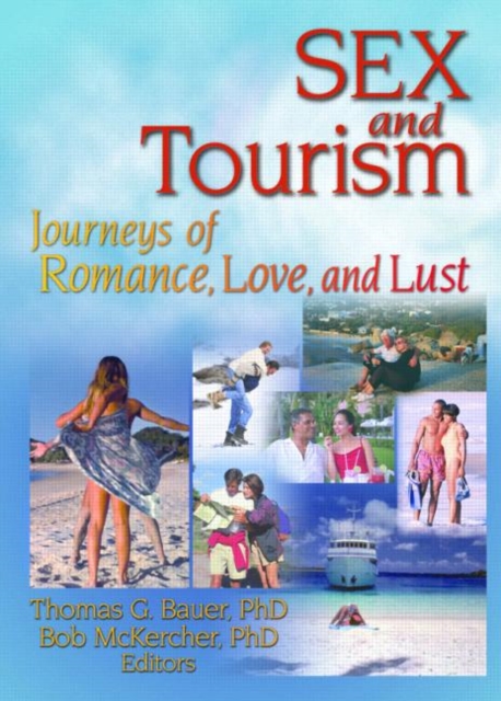 Sex and Tourism : Journeys of Romance, Love, and Lust, Paperback / softback Book