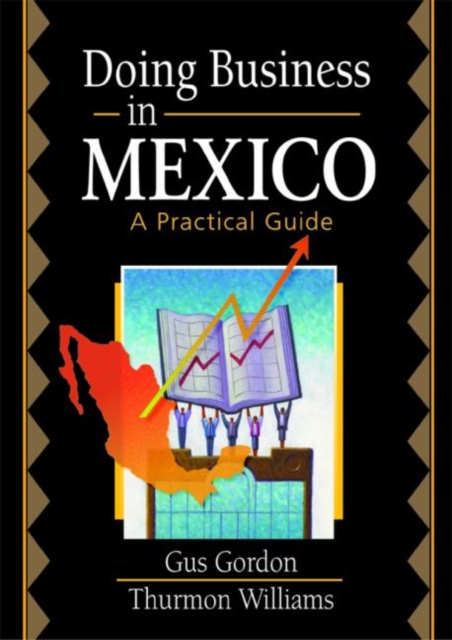 Doing Business in Mexico : A Practical Guide, Hardback Book