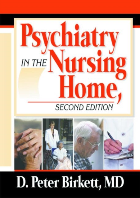 Psychiatry in the Nursing Home, Hardback Book
