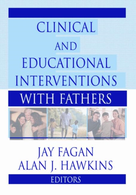 Clinical and Educational Interventions with Fathers, Paperback / softback Book