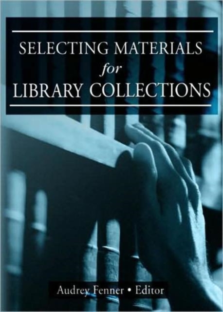 Selecting Materials for Library Collections, Hardback Book