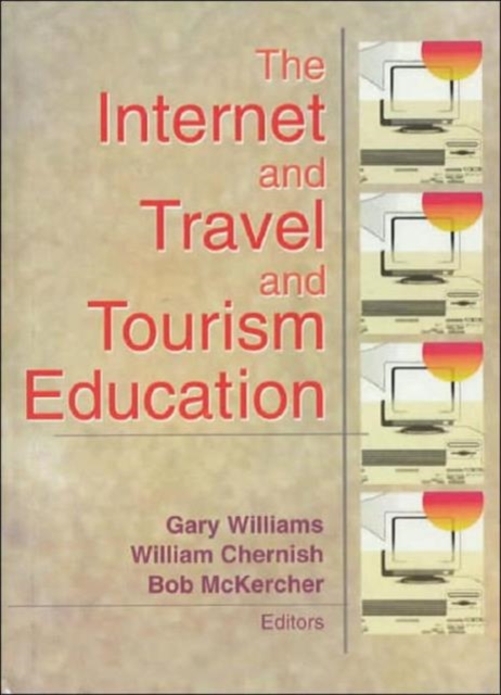 The Internet and Travel and Tourism Education, Hardback Book