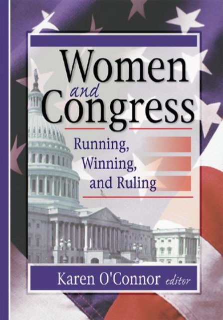 Women and Congress : Running, Winning, and Ruling, Paperback / softback Book