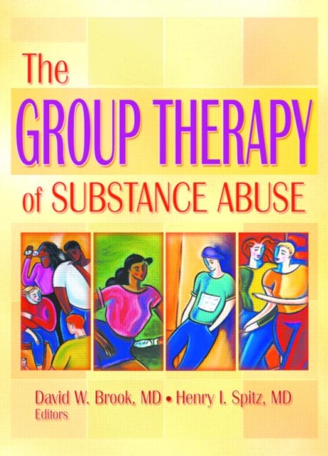 The Group Therapy of Substance Abuse, Hardback Book