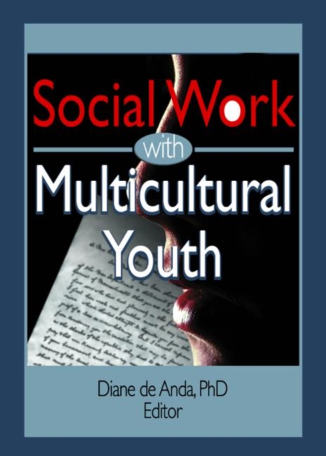 Social Work with Multicultural Youth, Hardback Book